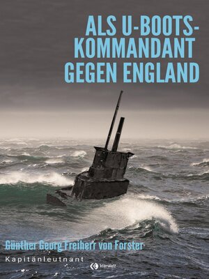 cover image of Als U-Boots-Kapitän gegen England
